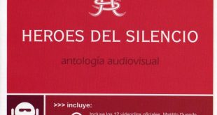 HÉROES DEL SILENCIO: ANTOLOGÍA AUDIOVISUAL