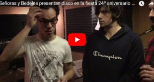 Señoras y Bedeles han hablado para Aragón Musical Tv