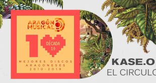 Los discos aragoneses de 2010 a 2019 están de momento encabezados por 'El Círculo' de Kase.O