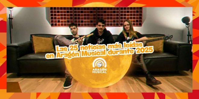 Paper Lake protagonizan las noticias más leída en Aragón Musical durante el año 2025.