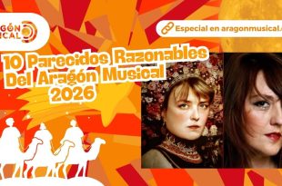 Ya están disponibles Los 10 Parecidos Razonables del Aragón Musical 2026.